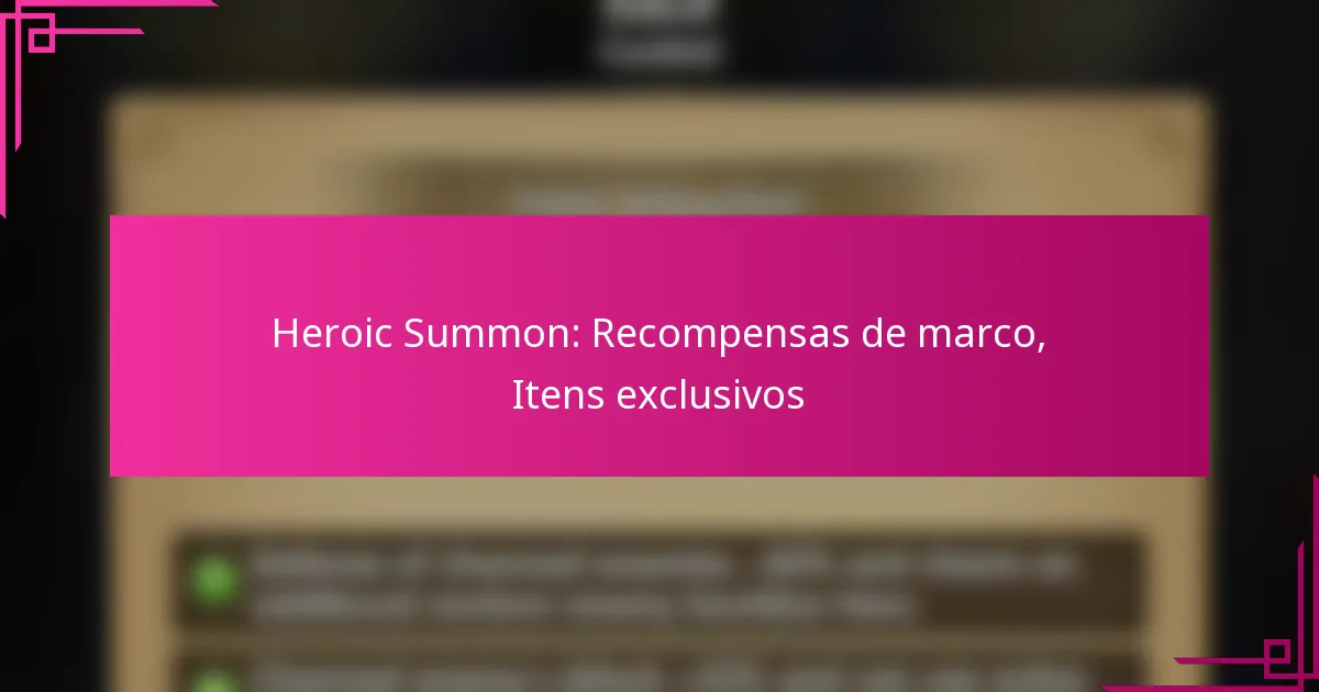 Heroic Summon: Recompensas de marco, Itens exclusivos